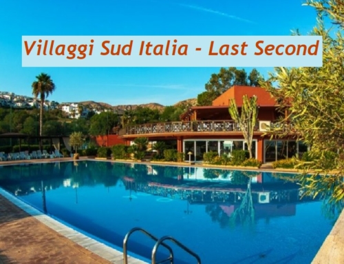 Offerte Last Second 2019 – Villaggi Turistici nel Sud Italia